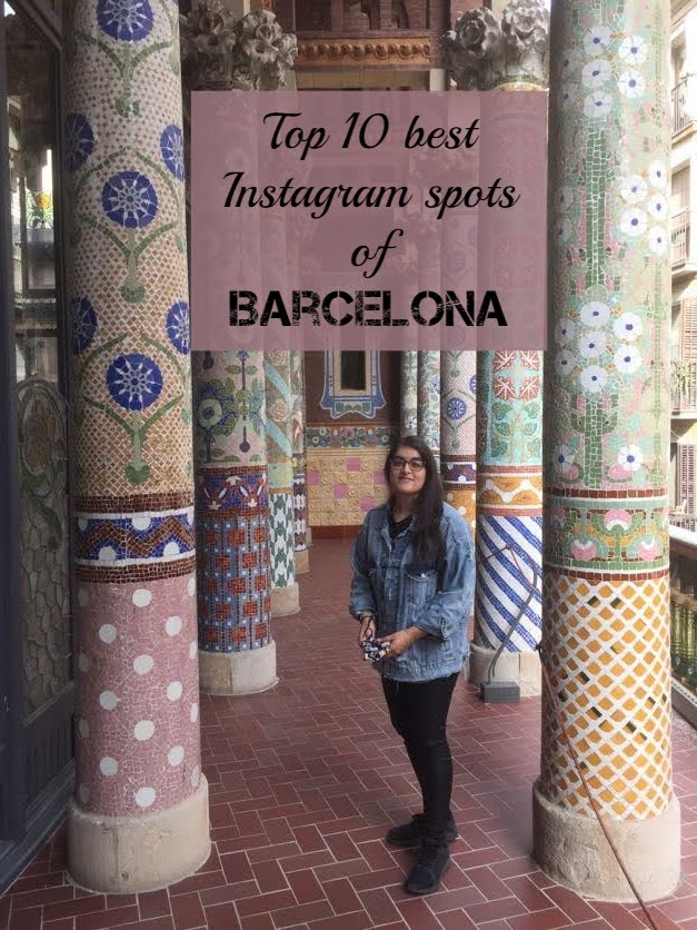 Top 10 best instagram spots of barcelona