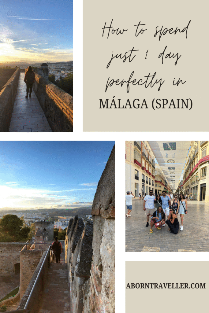 How to spend just 1 day perfectly in Málaga (Spain)